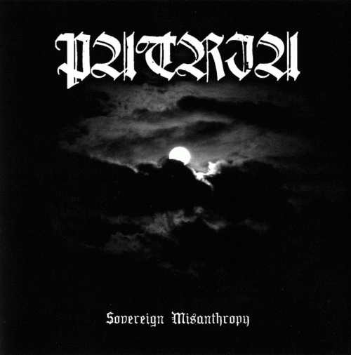 Patria : Sovereign Misanthropy